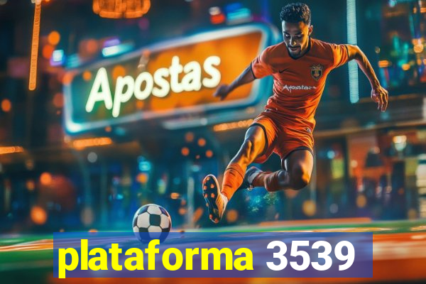 plataforma 3539